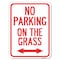 Signmission No Parking on Grass W/ Bidirectional Arrow Alum Rust Proof Parking Sign, 18" x 24", A-1824-23689 A-1824-23689 - alternate 1